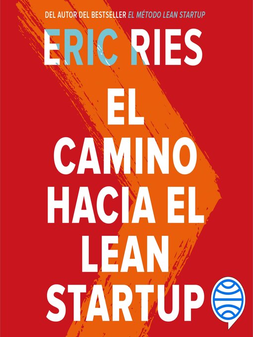 Title details for El camino hacia el Lean Startup by Eric Ries - Available
